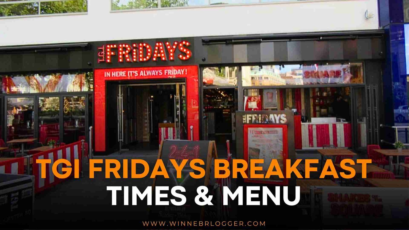 Tgi Fridays Breakfast Times & Menu