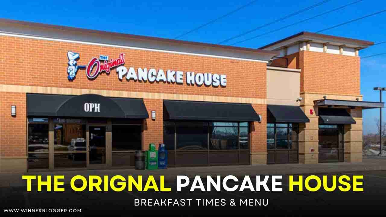 The Original Pancake House Breakfast Times & Menu Canada